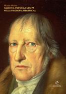 Ebook Nazione, popolo, Europa nella filosofia hegeliana di Nicolao Merker edito da Eutimia