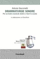 Ebook Drammaturgie sonore di Antonio Giacometti edito da Franco Angeli Edizioni