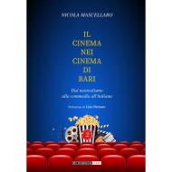 Il cinema nei cinema di Bari. Dal neorealismo alla commedia all'italiana