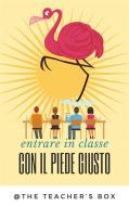 Ebook Entrare in classe con il piede giusto di The teacher's box edito da Youcanprint