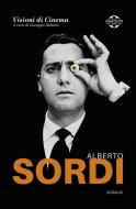Ebook Alberto Sordi di Giuseppe Mallozzi edito da Ali Ribelli Edizioni