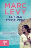 Ebook Se solo fosse vero di Marc Levy edito da BUR