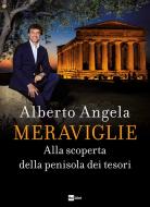 Ebook MERAVIGLIE di Alberto Angela edito da Rai Libri