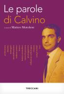 Ebook Le parole di Calvino di AA.VV. edito da Treccani