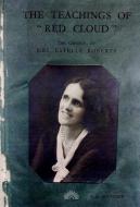 Ebook The Teachings of Red Cloud 1934 - Roberts Cloud Lecture's 1930-1932 di Cloud Red edito da condedizione