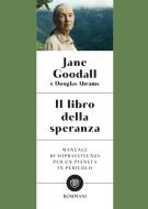 Ebook Il libro della speranza di Goodall Jane, Abrams Douglas edito da Bompiani