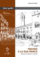 Ebook Treviso e la sua Marca di Antonino Scifo edito da ali&no editrice