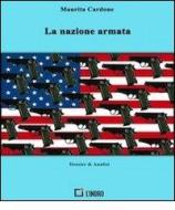 Ebook La nazione armata di Maurita Cardone edito da L'Indro