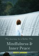 Ebook My Journey to a Better Me di Kristy Jenkins edito da Publisher s21598
