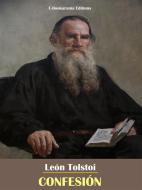 Ebook Confesión di León Tolstoi edito da E-BOOKARAMA