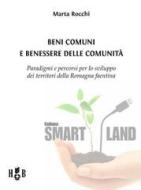 Ebook Beni comuni e benessere delle Comunità di Marta Rocchi edito da Homeless Book