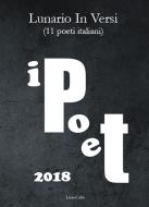 Ebook iPoet 2018 di AA.VV. edito da LietoColle
