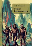 Ebook Terra inesplorata di J.-H. Rosny Aîné edito da Landscape Books