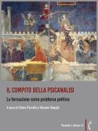 Ebook Il compito della psicanalisi di AA. VV. edito da Polimnia Digital Editions