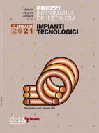 Ebook Prezzi informativi dell'edilizia. Impianti tecnologici. 1/2021 di AA. VV. edito da DEI TIPOGRAFIA DEL GENIO CIVILE