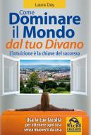 Ebook Dominare il mondo dal tuo divano di Laura Day edito da Macro Edizioni