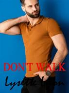 Ebook Don't walk di Lysette Lyon edito da Lysette Lyon