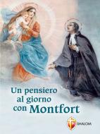 Ebook Un pensiero al giorno con Montfort di Luigi Maria san Grignion de Montfort edito da Editrice Shalom