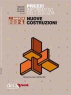Ebook Prezzi Informazioni dell'Edilizia. Prezzario Nuove Costruzioni - 1/2021 di AA. VV. edito da DEI TIPOGRAFIA DEL GENIO CIVILE