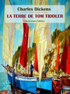 Ebook La terre de Tom Tiddler di Charles Dickens edito da E-BOOKARAMA