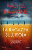 Ebook La ragazza sull'isola di Hawkins Rachel edito da Piemme