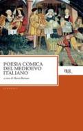 Ebook Poesia comica del medioevo italiano di AA.VV. edito da BUR