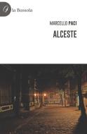 Ebook Alceste di Marcello Paci edito da la Bussola