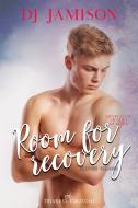 Ebook Room for recovery di DJ Jamison edito da Triskell Edizioni