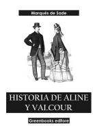 Ebook Historia de Aline y Valcour di Marqués de Sade edito da Greenbooks Editore