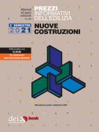 Ebook Prezzi informativi dell’edilizia. Nuove Costruzioni. 2/2021 di AA VV edito da DEI TIPOGRAFIA DEL GENIO CIVILE