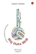 Ebook Big Data B&B di Curino Laura edito da Il Saggiatore
