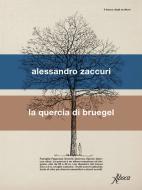 Ebook La quercia di Bruegel di Alessandro Zaccuri edito da Aboca