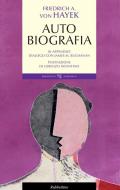Ebook Autobiografia di Friedrich A. Von Hayek edito da Rubbettino Editore