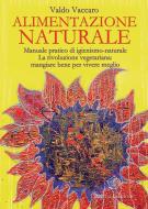 Ebook Alimentazione Naturale di Vaccaro Valdo edito da Anima Edizioni