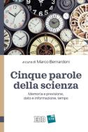 Ebook Cinque parole della scienza di Marco Bernardoni edito da EDB - Edizioni Dehoniane Bologna