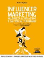 Ebook Influencer Marketing. Valorizza le relazioni e dai voce al tuo brand II EDIZIONE