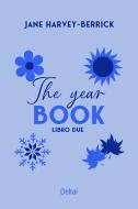 Ebook THE YEAR BOOK di Harvey-Berrick Jane edito da Delrai Edizioni