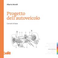 Ebook Progetto dell'autoveicolo di Morelli Alberto edito da Celid