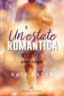 Ebook Un’estate romantica di Kate Aster edito da Triskell Edizioni
