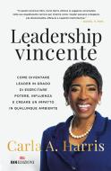 Ebook Leadership vincente di Carla Harris edito da ROI Edizioni
