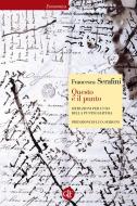 Ebook Questo è il punto di Francesca Serafini edito da Editori Laterza