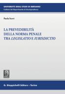 Ebook La prevedibilità della norma penale tra legislatio e iurisdictio - e-Book di Paola Scevi edito da Giappichelli Editore