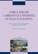 Ebook Come e perché cambiano le università in Italia e in Europa di Roberto Moscati edito da Liguori Editore