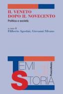Ebook Il Veneto dopo il Novecento di AA. VV. edito da Franco Angeli Edizioni