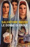 Ebook Le donne di Orolé di Niffoi Salvatore edito da Giunti