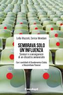 Ebook Sembrava solo un'influenza di Lella Mazzoli, Enrico Menduni edito da Franco Angeli Edizioni