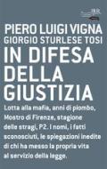 Ebook In difesa della giustizia di Sturlese Tosi Giorgio, Vigna Pier Luigi edito da BUR