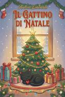 Ebook Il gattino di Natale di Andrea Lombardi edito da Andrea Lombardi