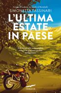 Ebook L'ultima estate in paese di Simonetta Tassinari edito da Corbaccio