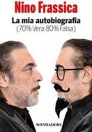 Ebook La mia autobiografia (70% Vera 80% Falsa) di Frassica Antonino edito da Mondadori Libri Trade Electa